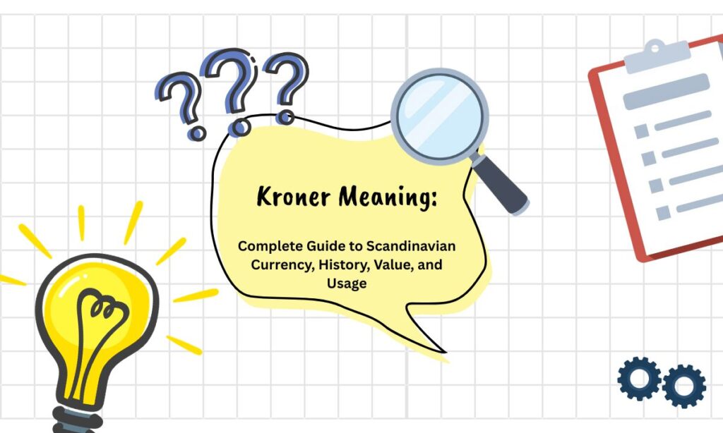 kroner-meaning-complete-guide-to-scandinavian-currency-history-value-and-usage