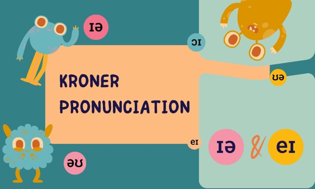 kroner-pronunciation